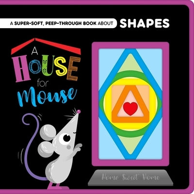 A House for Mouse: Peep-Through Felt Book by Igloobooks