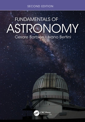 Fundamentals of Astronomy by Barbieri, Cesare