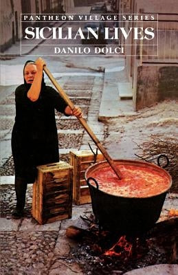 Sicilian Lives by Dolci, Danilo