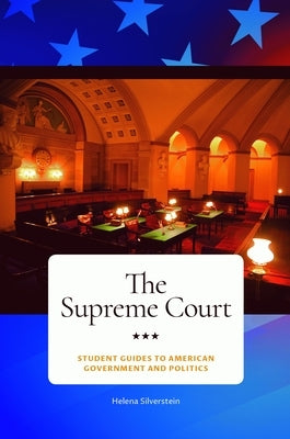 The Supreme Court by Silverstein, Helena