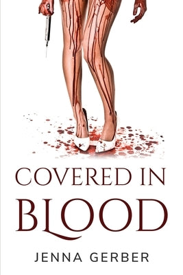 Covered in Blood by Jenna Gerber