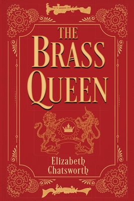 The Brass Queen by Chatsworth, Elizabeth