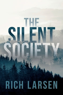 The Silent Society by Larsen, Rich