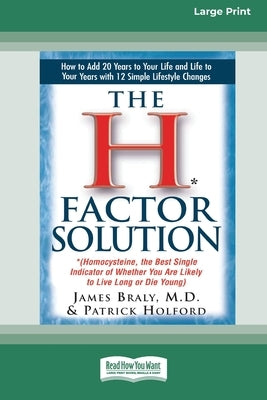 The H Factor Solution (16pt Large Edition) by Braly, James