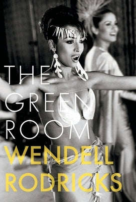 The Green Room by Rodricks, Wendell