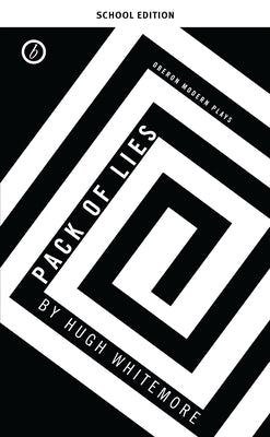 Pack of Lies: School Edition by Whitemore, Hugh