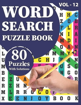 Word Search Puzzle Book: 80 Large Print Awesome Adults And Seniors Word Search Brain Games Logic Puzzles Including Solutions For Travel Time En by Publication, Km Puzzle