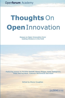 Thoughts on Open Innovation by Fellows, Openforum Academy