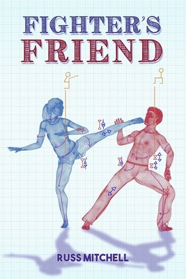 Fighter's Friend by Mitchell, Russ