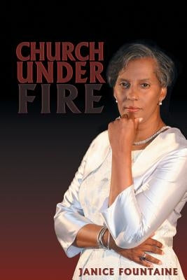 Church Under Fire by Fountaine, Janice