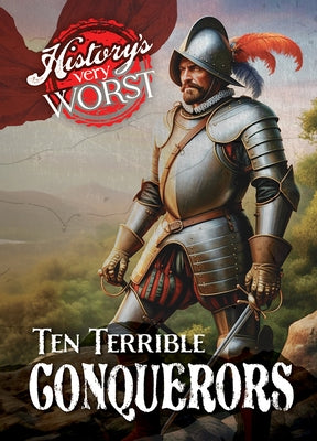Ten Terrible Conquerors by Davis, Jane R.