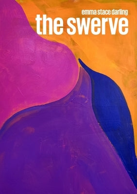 The Swerve by Stace Darling, Emma