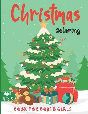 Christmas Coloring Book for Boys and Girls - Ages 4 to 8: 30 Christmas Coloring Pages for Kids ages 4-8 by Larson, Laura