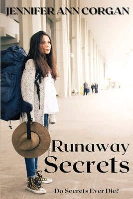 Runaway Secrets by Corgan, Jennifer Ann