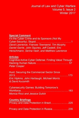 Journal of Law and Cyber Warfare, Volume 5, Issue 2 by And Cyber Warfare, Journal of Law