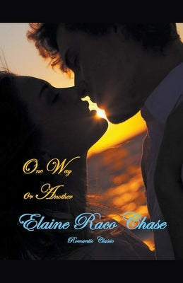 One Way or Another by Chase, Elaine Raco