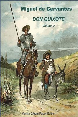 Don Quixote Volume 2 by Cervantes, Miguel De