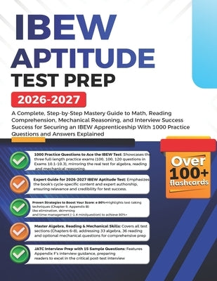 IBEW Aptitude Test Prep 2026-2027: A Complete, Step-by-Step Mastery Guide to Math, Reading Comprehension, Mechanical Reasoning, and Interview Success by Publications, Precious