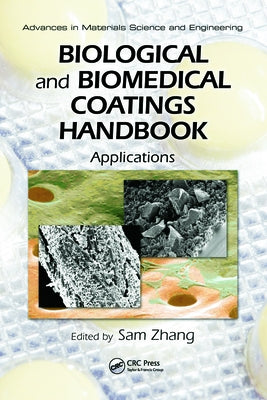 Biological and Biomedical Coatings Handbook, Two-Volume Set by Zhang, Sam