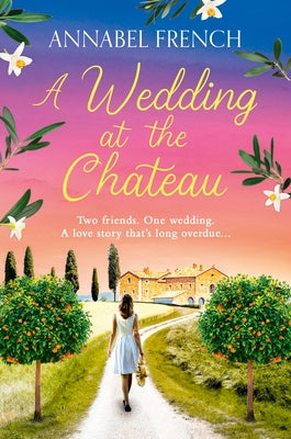 A Wedding at the Chateau by French, Annabel