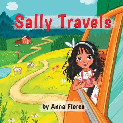 Sally Travels by Flores, Anna