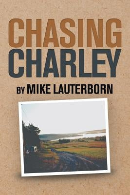 Chasing Charley by Lauterborn, Mike
