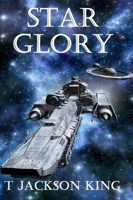Star Glory by King, T. Jackson