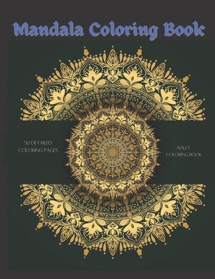 Mandala Coloring Book: 50 Detailed Coloring Pages by Creations, Metal Sky