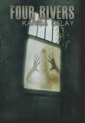 Four Rivers by Delay, Karisa
