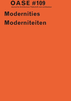 Oase 109: Modernities by Avermaete, Tom