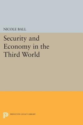 Security and Economy in the Third World by Ball, Nicole