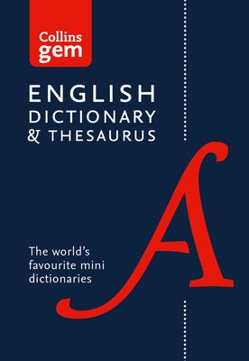 Collins Gem English Dictionary & Thesaurus by Collins Dictionaries