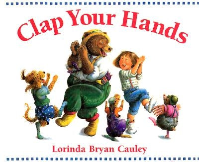 Clap Your Hands by Cauley, Lorinda Bryan
