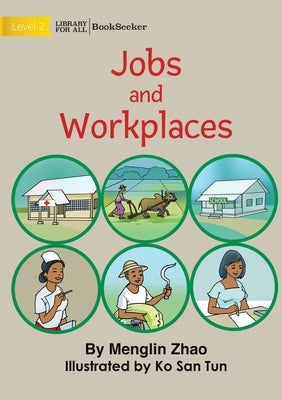 Jobs And Workplaces by Zhao, Menglin