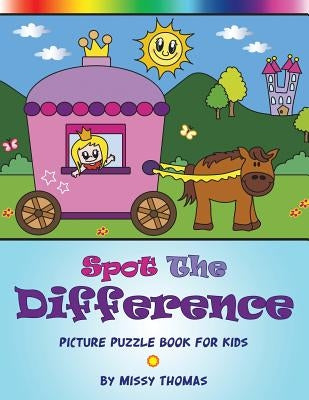 Spot The Difference - Picture Puzzle Book For Kids by Thomas, Missy