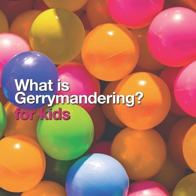 What is Gerrymandering?: for Kids by Lane, Jeffrey