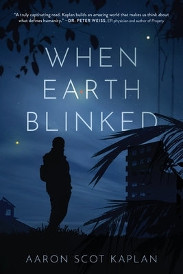 When Earth Blinked by Kaplan, Aaron Scot