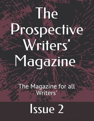 The Prospective Writers' Magazine: The Magazine for all Writers' by Argyle, Produced Keith