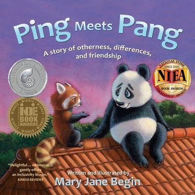 Ping Meets Pang: A story of otherness, differences, and friendship by Begin, Mary Jane