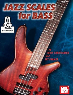 Jazz Scales for Bass by Corey Christiansen