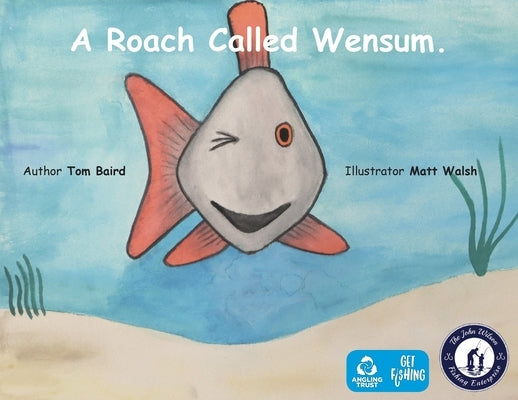 A Roach Called Wensum by Baird, Tom