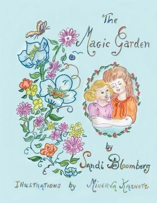 The Magic Garden by Bloomberg, Sandi