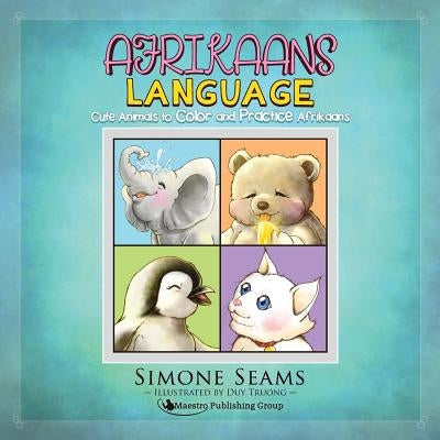 Afrikaans Children's Book: Cute Animals to Color and Practice Afrikaans by Truong, Duy