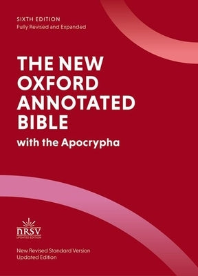 The New Oxford Annotated Bible: New Revised Standard Version with the Apocrypha by Coogan, Michael