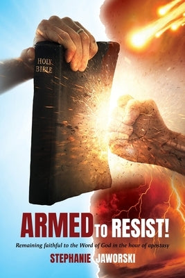 Armed to Resist! by Jaworski, Stephanie