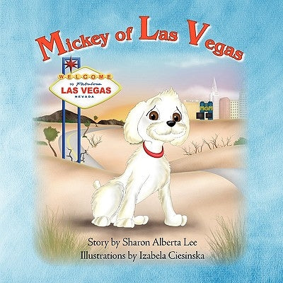 Mickey of Las Vegas by Lee, Sharon Alberta