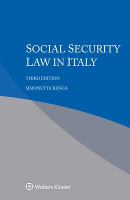 Social Security Law in Italy by Renga, Simonetta