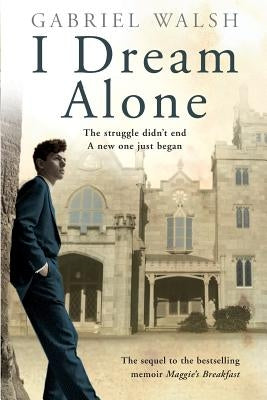 I Dream Alone by Walsh, Gabriel
