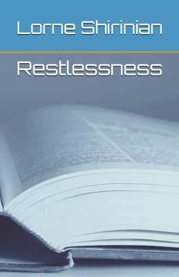 Restlessness by Shirinian, Lorne