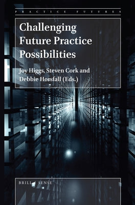 Challenging Future Practice Possibilities by Higgs, Joy